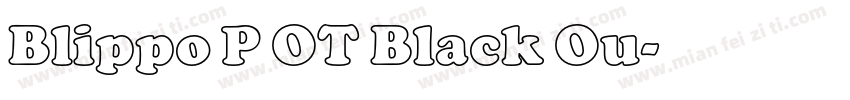 Blippo P OT Black Ou字体转换